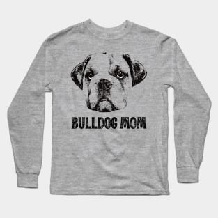 Bulldog Mom - Bulldog Dog Mom Long Sleeve T-Shirt